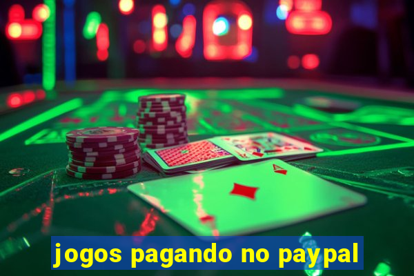 jogos pagando no paypal